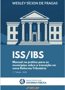 ISS/IBS: Manual na prática para os municípios sobre a transição na nova reforma tributária